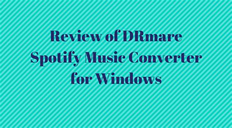 DRmare Spotify Music Converter